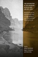 cover of The Exploration of the Colorado River in 1869 and 1871-1872: Biographical Sketches and Original Documents of the First Powell Expedition of 1869 and the Second Powell Expedition of 1871-1872
