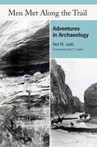 cover of Men Met Along the Trail: Adventures in Archaeology