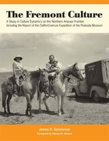 cover of The Fremont Culture: A Study in Culture Dynamics on the Northern Anasazi Frontier, including the Report of the Claflin-Emerson Expedition of the Peabody Museum