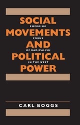 cover of Social Movements and Political Power: Emerging Forms of Radicalism in the West