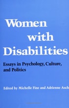 cover of Women with Disabilities: Essays in Psychology, Culture, and Politics