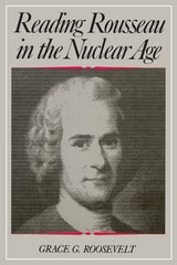 cover of Reading Rousseau in the Nuclear Age
