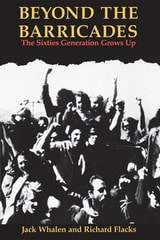 cover of Beyond the Barricades: The Sixties Generation Grows Up