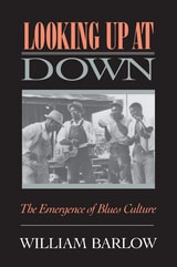 cover of Looking Up at Down: The Emergence of Blues Culture