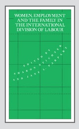 cover of Women Employment & Family: In The International Division Of Labor