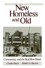 cover of New Homeless And Old: Community and the Skid Row Hotel