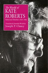 cover of The World of Kate Roberts: Selected Stories, 1925-1981