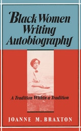 cover of Black Women Writing Autobiography: A Tradition Within a Tradition