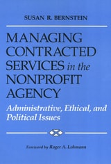 cover of Managing Contracted Services in the Nonprofit Agency: Administrative, Ethical, and Political Issues