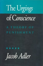 cover of The Urgings of Conscience: A Theory of Punishment