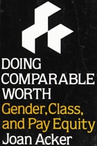 cover of Doing Comparable Worth: Gender, Class, and Pay Equity