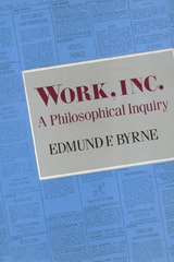cover of Work, Inc.: A Philosophical Inquiry