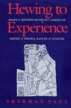 cover of Hewing to Experience: Essays and Reviews on Recent American Poetry and Poetics, Nature and Culture