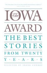 cover of The Iowa Award: The Best Stories from Twenty Years