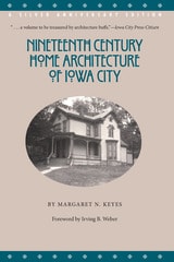 cover of Nineteenth Century Home Architecture of Iowa City: A Silver Anniversary Edition