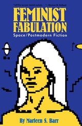 cover of Feminist Fabulation: Space/Postmodern Fiction