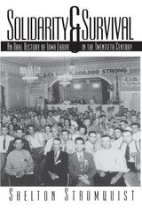 cover of Solidarity and Survival: An Oral History of Iowa Labor in the Twentieth Century