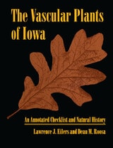 cover of The Vascular Plants of Iowa: An Annotated Checklist and Natural History