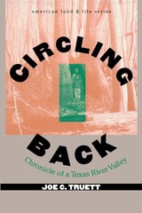 cover of Circling Back: Chronicle of a Texas River Valley