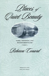cover of Places of Quiet Beauty: Parks, Preserves, and Environmentalism