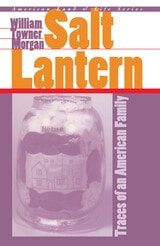 cover of Salt Lantern: Traces of an American Family