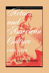 cover of Actors and American Culture, 1880-1920