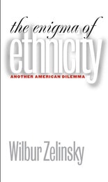 cover of Enigma of Ethnicity: Another American Dilemma