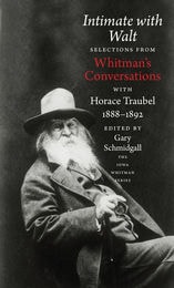cover of Intimate With Walt: Whitmans Conversataions With Horace Traubel