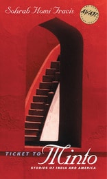 cover of Ticket to Minto: Stories of India and America