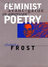 cover of The Feminist Avant-Garde In American Poetry