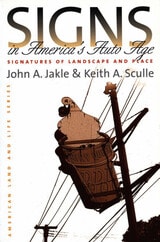 cover of Signs in America's Auto Age: Signatures of Landscape and Place