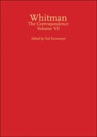 cover of Walt Whitman: The Correspondence, Volume VII