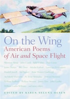 cover of On the Wing: American Poems of Air and Space Flight