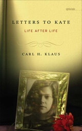 cover of Letters to Kate: Life after Life