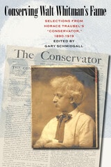cover of Conserving Walt Whitman's Fame: Selections from Horace Traubel's Conservator, 1890-1919