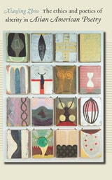 cover of The Ethics and Poetics of Alterity in Asian American Poetry