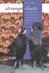 cover of Strange Duets: Impresarios and Actresses in the American Theatre, 1865-1914