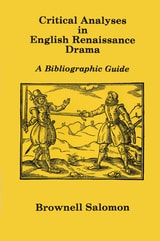 cover of Critical Analyses in English Renaissance Drama: A Bibliographic Guide