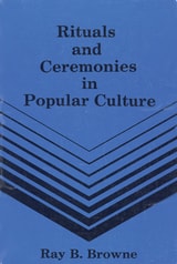 cover of Rituals and Ceremonies in Popular Culture