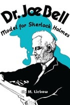 cover of Dr. Joe Bell: Model for Sherlock Holmes