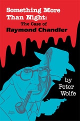 cover of Something More than Night: The Case of Raymond Chandler