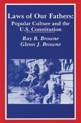 cover of Laws of Our Fathers: Popular Culture and the U.S. Constitution