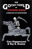 cover of The Gothic World of Stephen King: Landscape of Nightmares