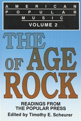 cover of American Popular Music: Readings From the Popular Press Volume 2: The Age of Rock