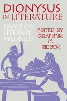 cover of Dionysus in Literature: Essays on Literary Madness