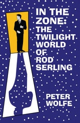 cover of In the Zone: The Twilight World of Rod Serling