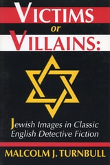 cover of Victims or Villains: Jewish Images in Classic English Detective Fiction