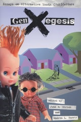 cover of GenXegesis: Essays on Alternative Youth (Sub)Culture