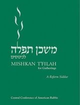 cover of Mishkan T'filah for Gatherings: A Reform Siddur