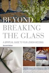 cover of Beyond Breaking the Glass: A Spiritual Guide to Your Jewish Wedding, Revised Edition